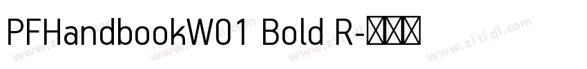 PFHandbookW01 Bold R字体转换 PFHandbookW01 Bold R字体转换